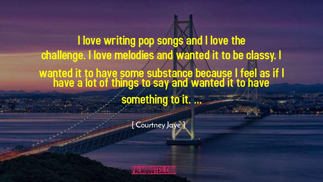 Songs And Sonnets quotes by Courtney Jaye