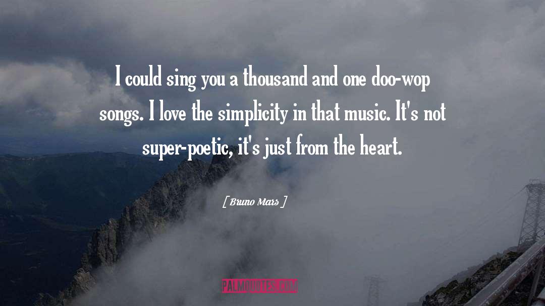 Songs From The Heart quotes by Bruno Mars