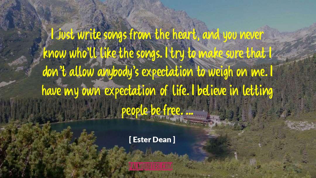 Songs From The Heart quotes by Ester Dean