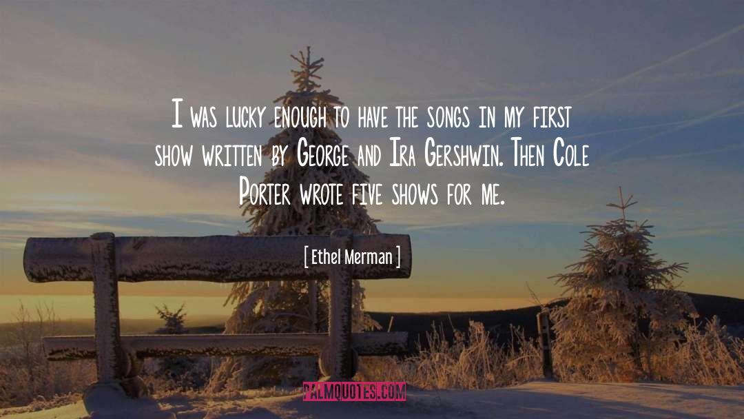 Songs In quotes by Ethel Merman