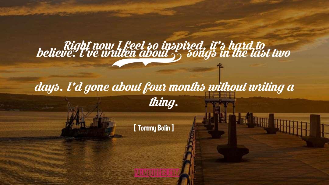 Songs In quotes by Tommy Bolin