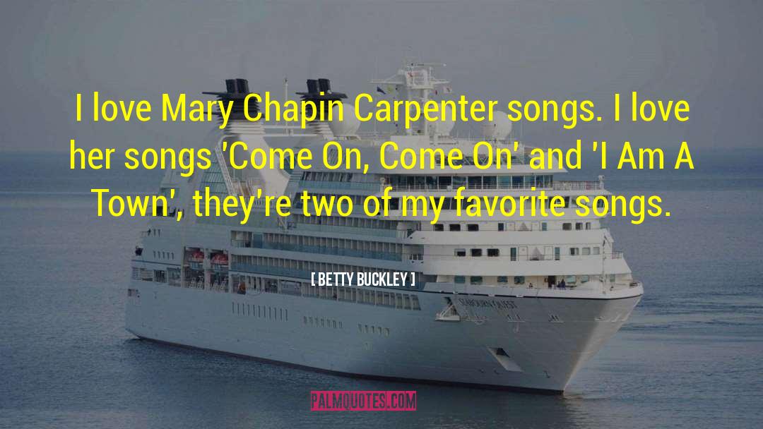 Songs Lyrics quotes by Betty Buckley