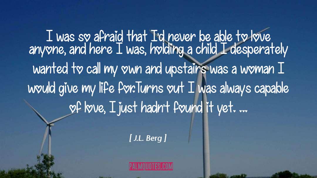 Songs Of Love quotes by J.L. Berg