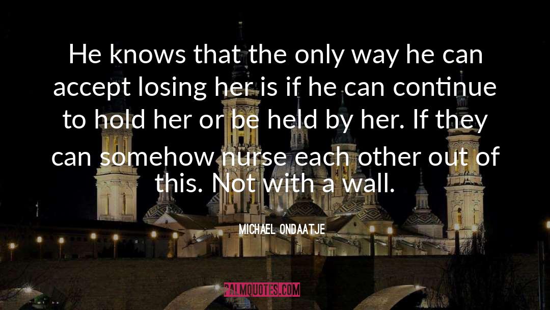 Songs Of Love quotes by Michael Ondaatje