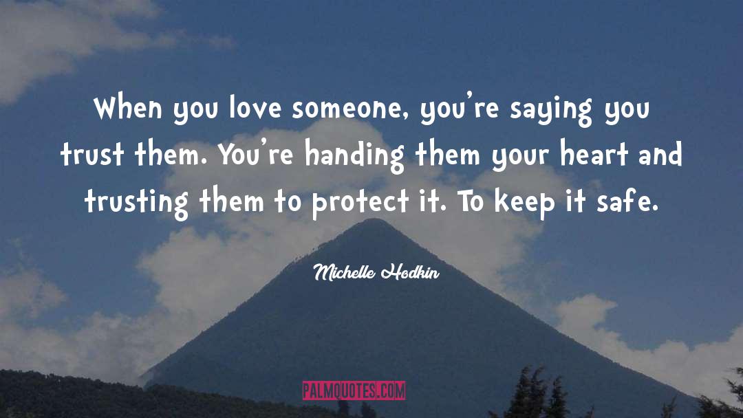 Songs Of Love quotes by Michelle Hodkin