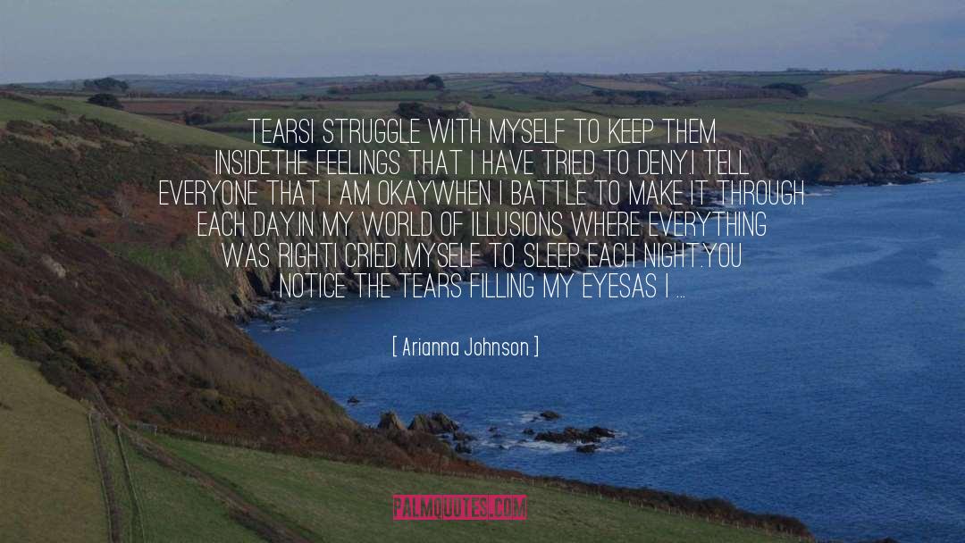 Songs That Make Me Cry quotes by Arianna Johnson