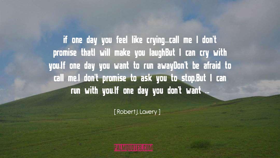 Songs That Make Me Cry quotes by Robert J. Lavery