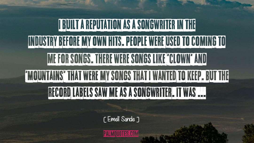 Songwriter quotes by Emeli Sande