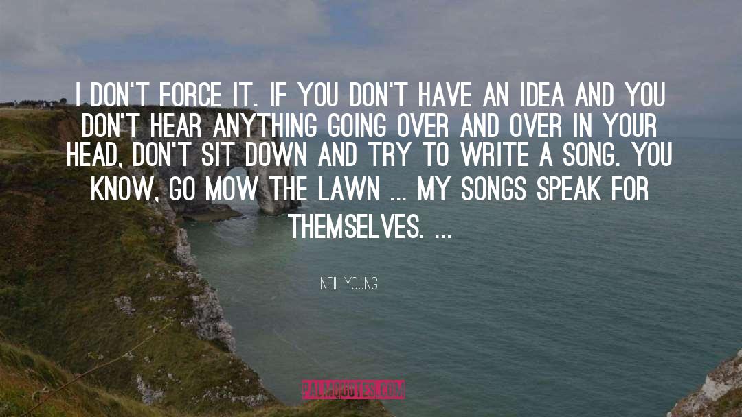 Songwriters quotes by Neil Young