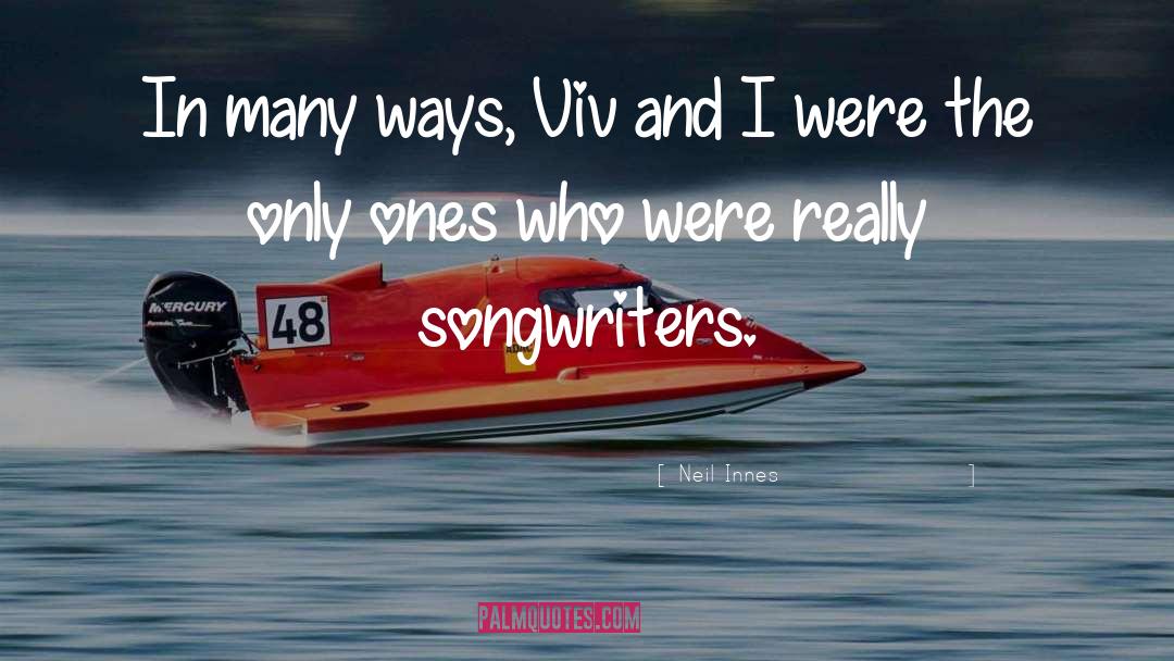 Songwriters quotes by Neil Innes