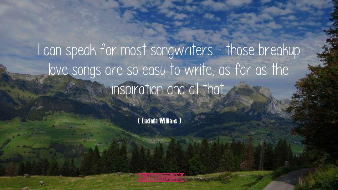 Songwriters quotes by Lucinda Williams
