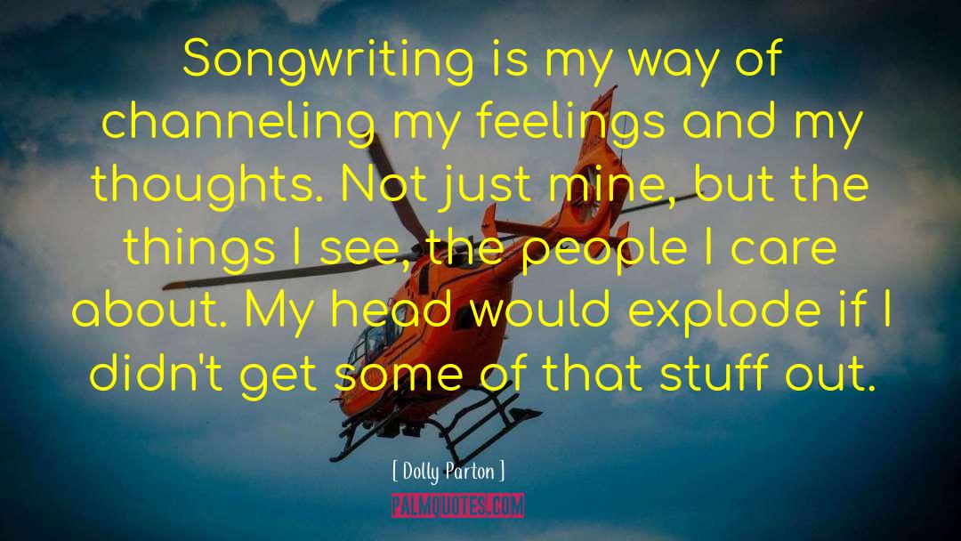 Songwriting quotes by Dolly Parton