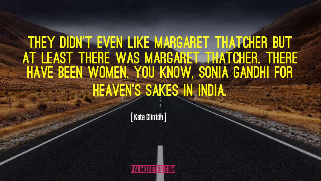 Sonia Gandhi quotes by Kate Clinton