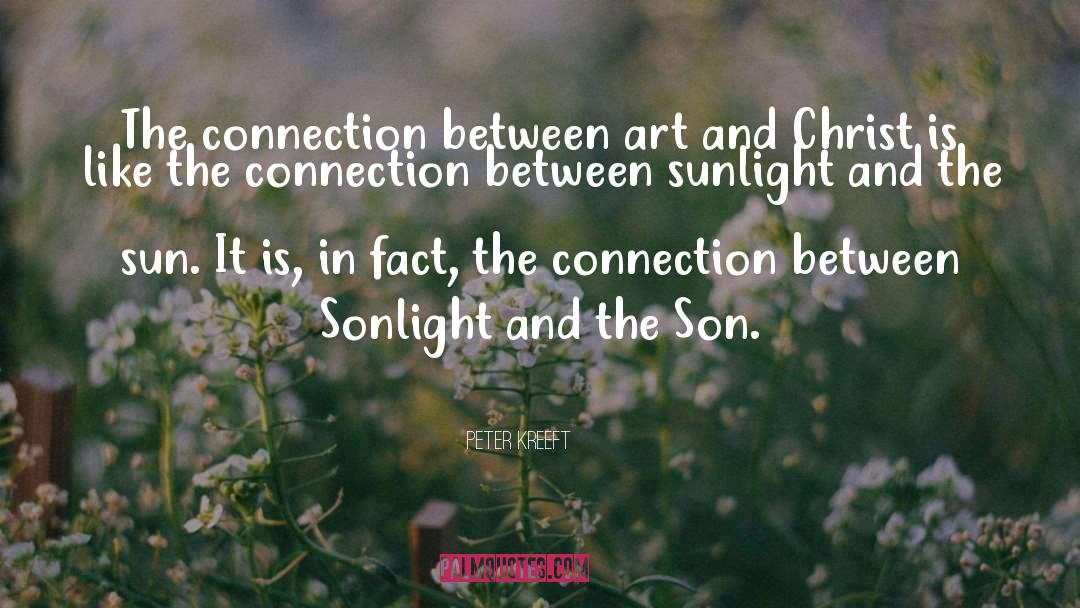 Sonlight quotes by Peter Kreeft