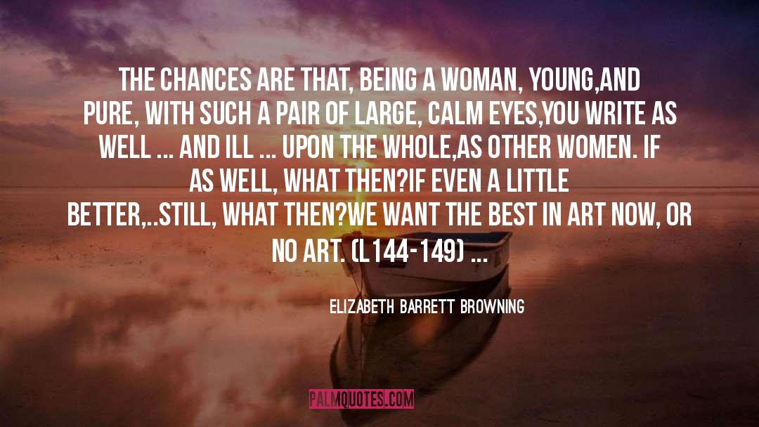Sonnet 149 quotes by Elizabeth Barrett Browning