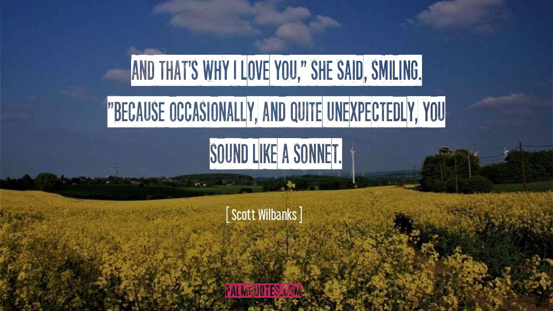 Sonnet quotes by Scott Wilbanks