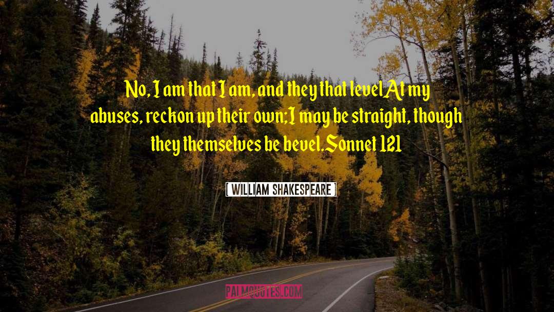 Sonnet Xc quotes by William Shakespeare