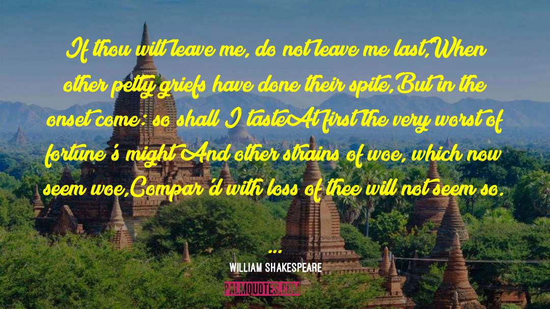 Sonnet Xc quotes by William Shakespeare