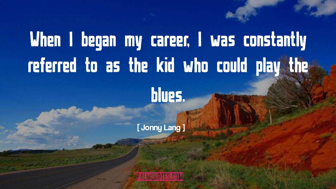 Sonnys Blues quotes by Jonny Lang