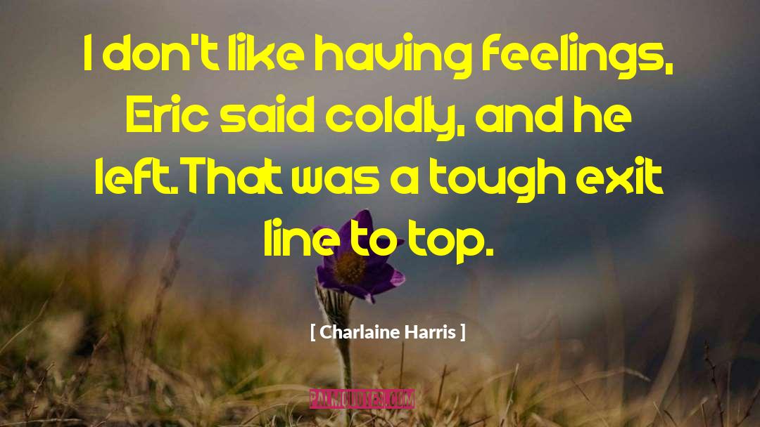 Sookie Stackhouse Novels quotes by Charlaine Harris
