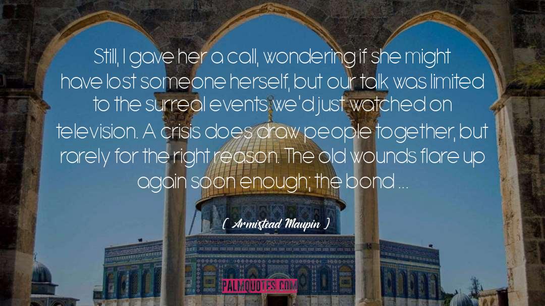 Soon Enough quotes by Armistead Maupin