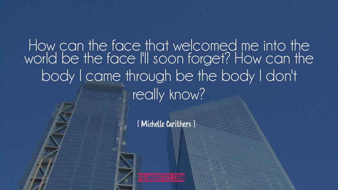 Soon quotes by Michelle Carithers