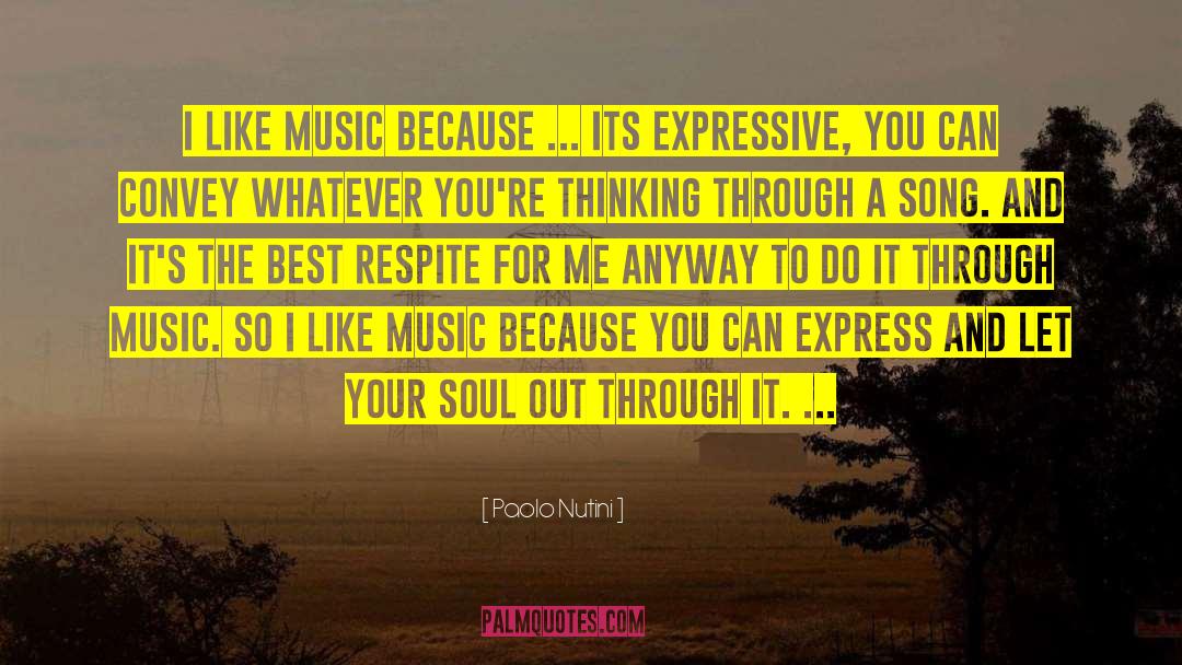 Soothing Music For The Soul quotes by Paolo Nutini