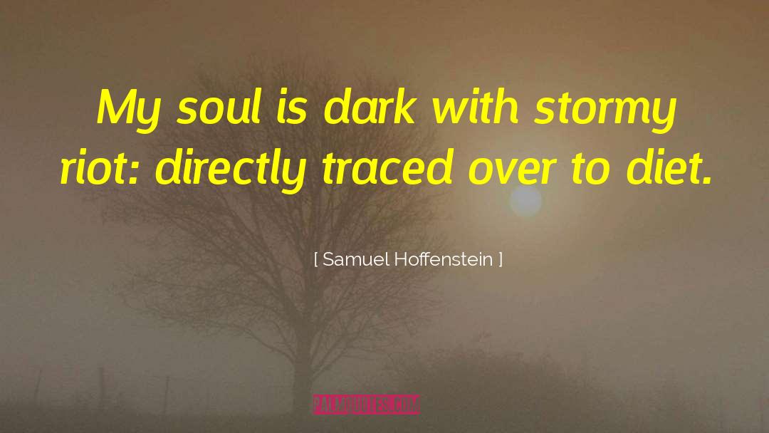 Soothing My Soul quotes by Samuel Hoffenstein