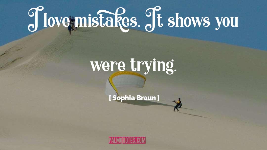 Sophia quotes by Sophia Braun