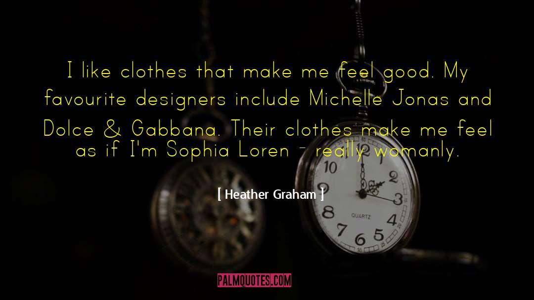 Sophia Sydney quotes by Heather Graham