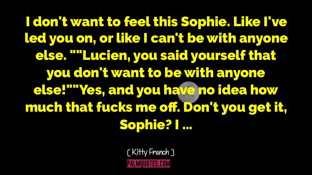 Sophie Foster quotes by Kitty French