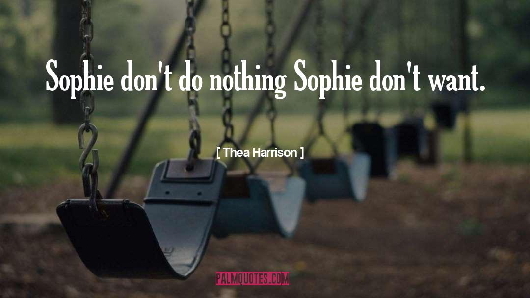 Sophie Garou quotes by Thea Harrison