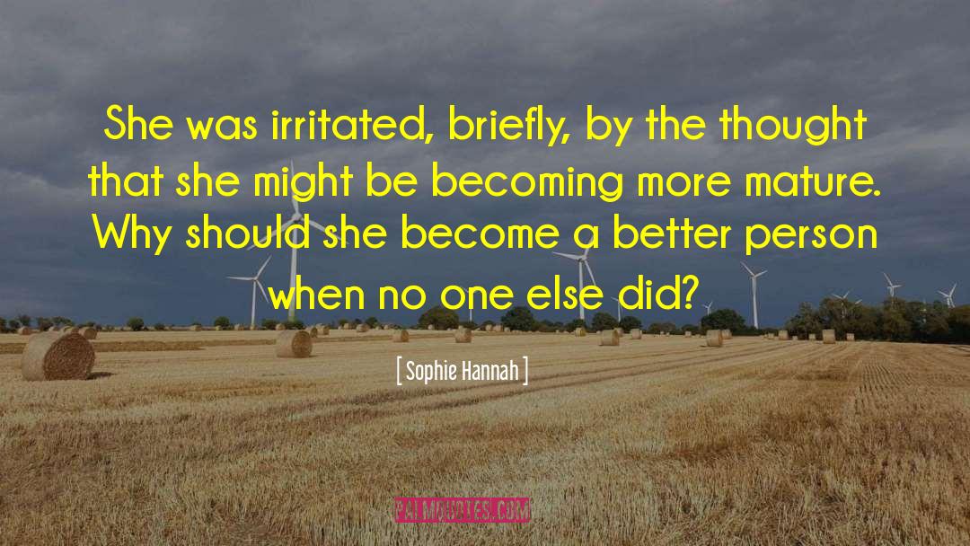 Sophie Hannah quotes by Sophie Hannah