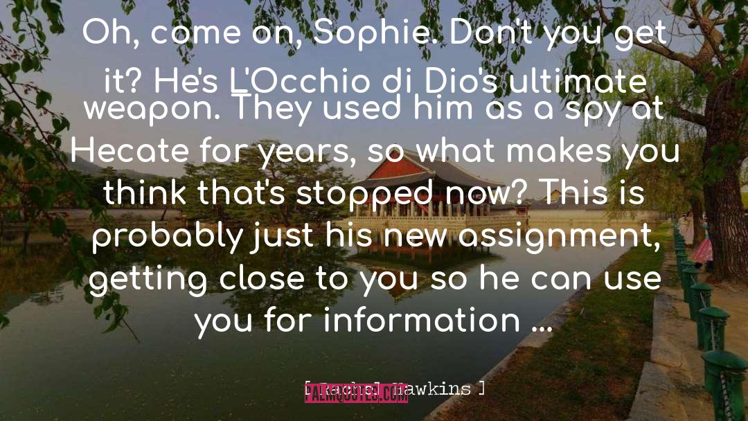 Sophie quotes by Rachel Hawkins