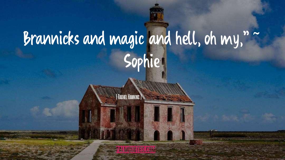 Sophie quotes by Rachel Hawkins