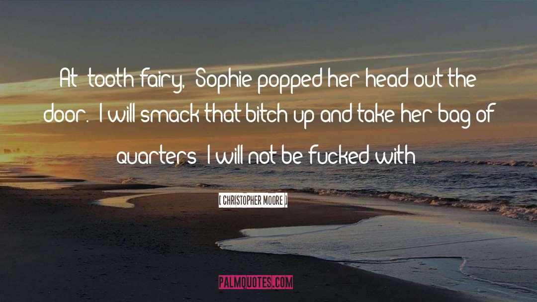 Sophie quotes by Christopher Moore