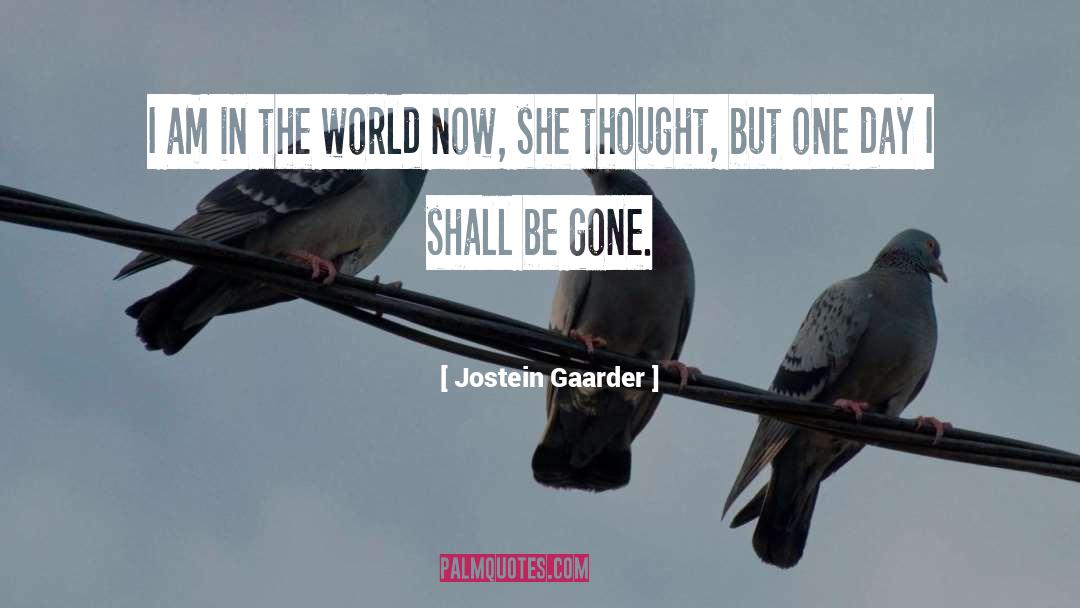 Sophie S World Jostein Gaarder quotes by Jostein Gaarder