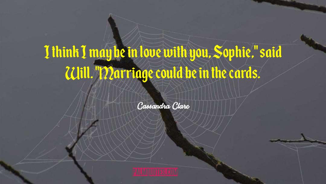 Sophie Todd quotes by Cassandra Clare