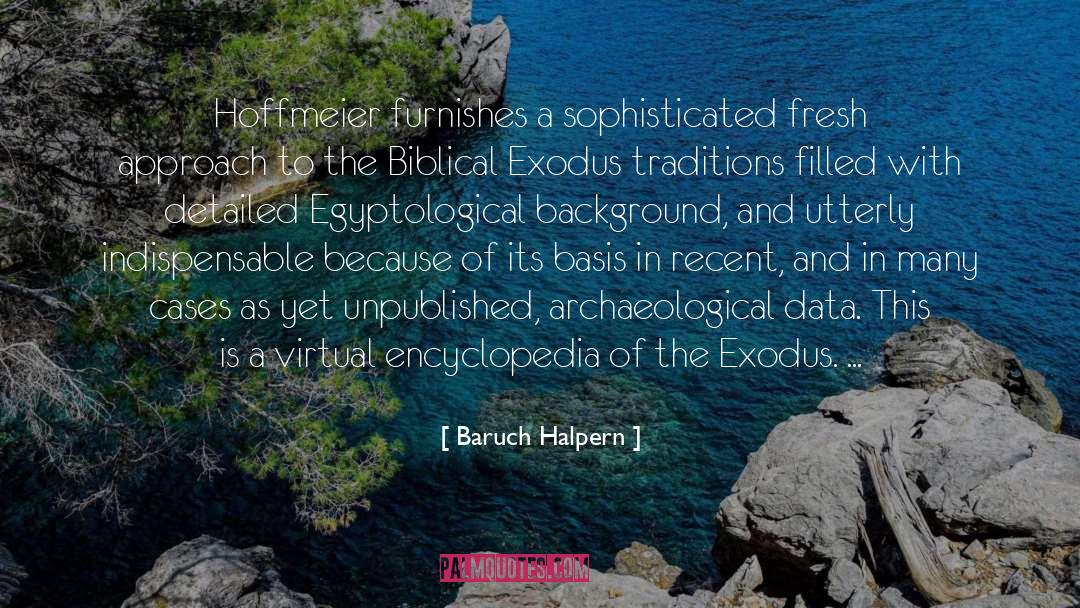 Sophisticated quotes by Baruch Halpern