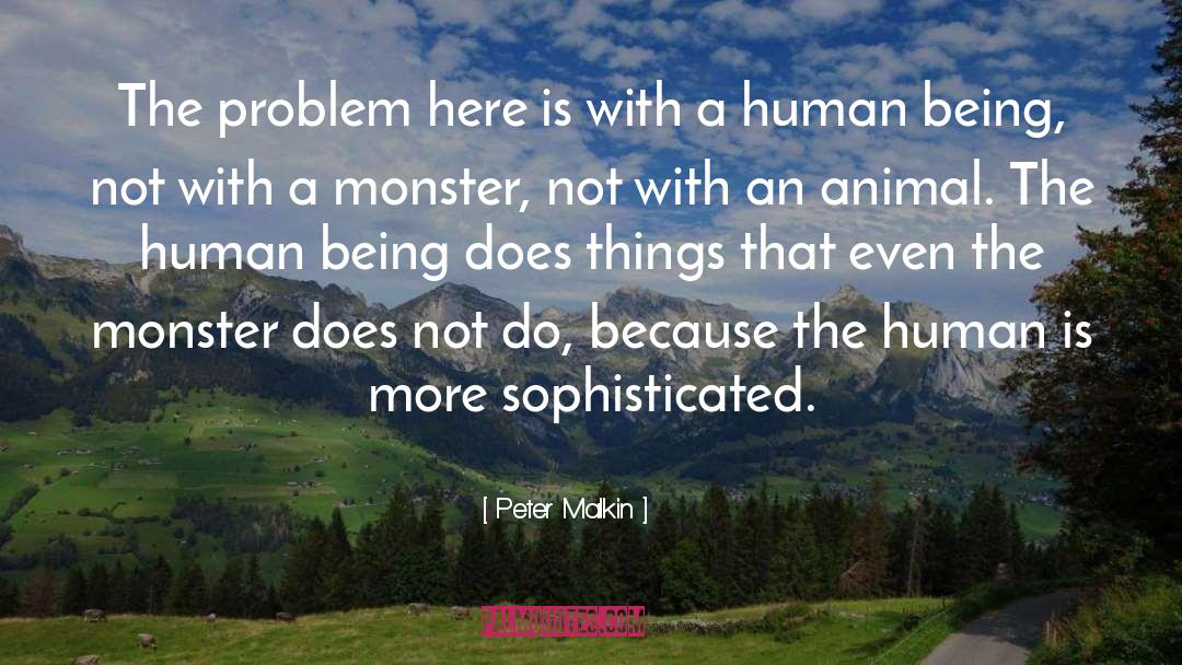 Sophisticated quotes by Peter Malkin