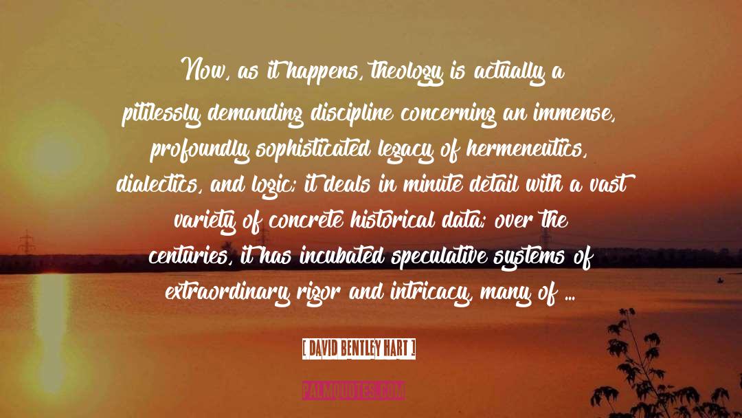 Sophisticated quotes by David Bentley Hart