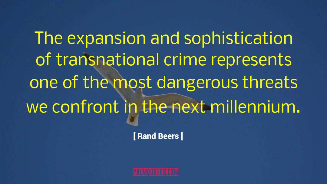 Sophistication quotes by Rand Beers