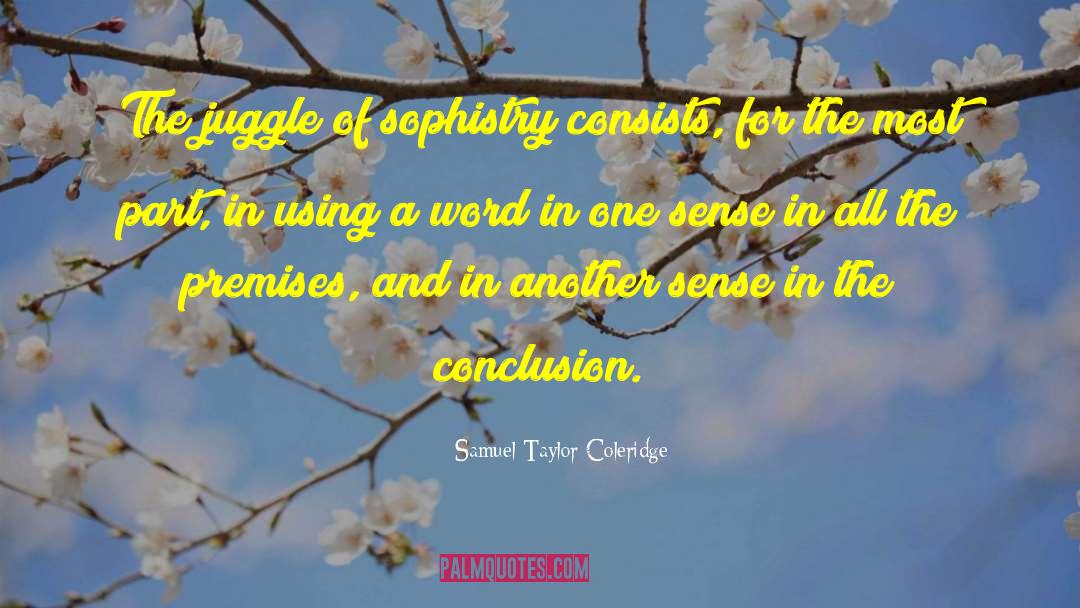 Sophistry Define quotes by Samuel Taylor Coleridge