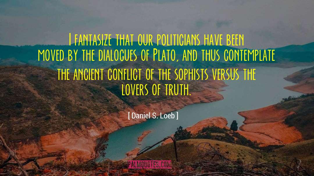 Sophists quotes by Daniel S. Loeb