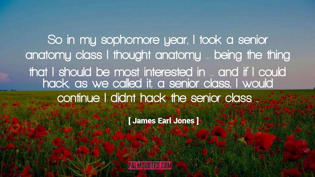 Sophomore quotes by James Earl Jones