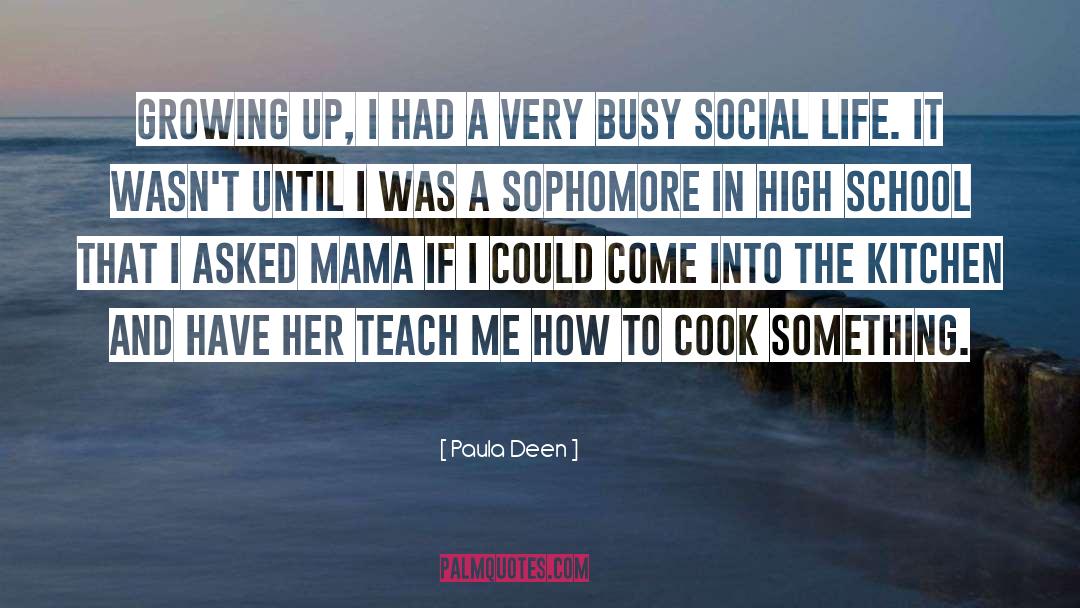 Sophomore quotes by Paula Deen