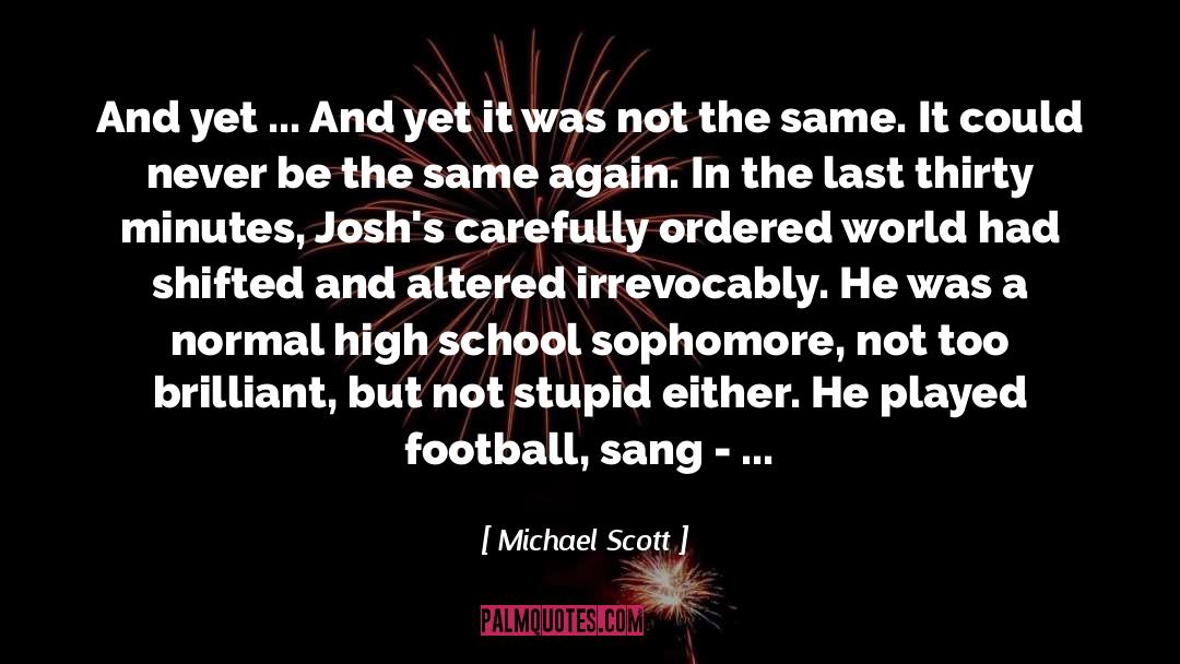 Sophomore quotes by Michael Scott