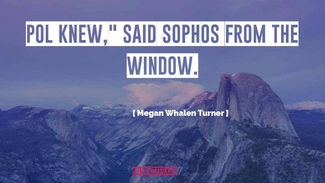 Sophos quotes by Megan Whalen Turner