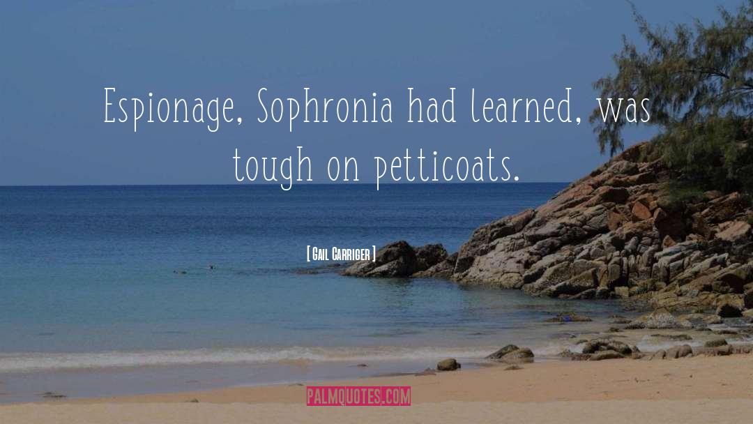 Sophronia quotes by Gail Carriger