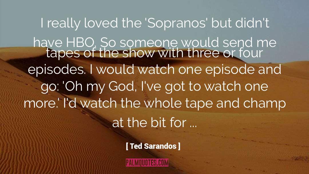 Sopranos Commendatori quotes by Ted Sarandos